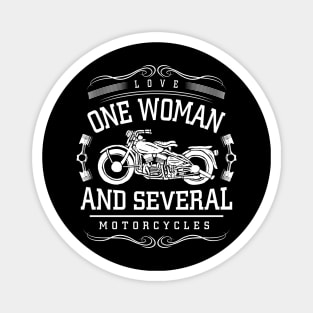 Love One Woman and Several Motorcycles Magnet